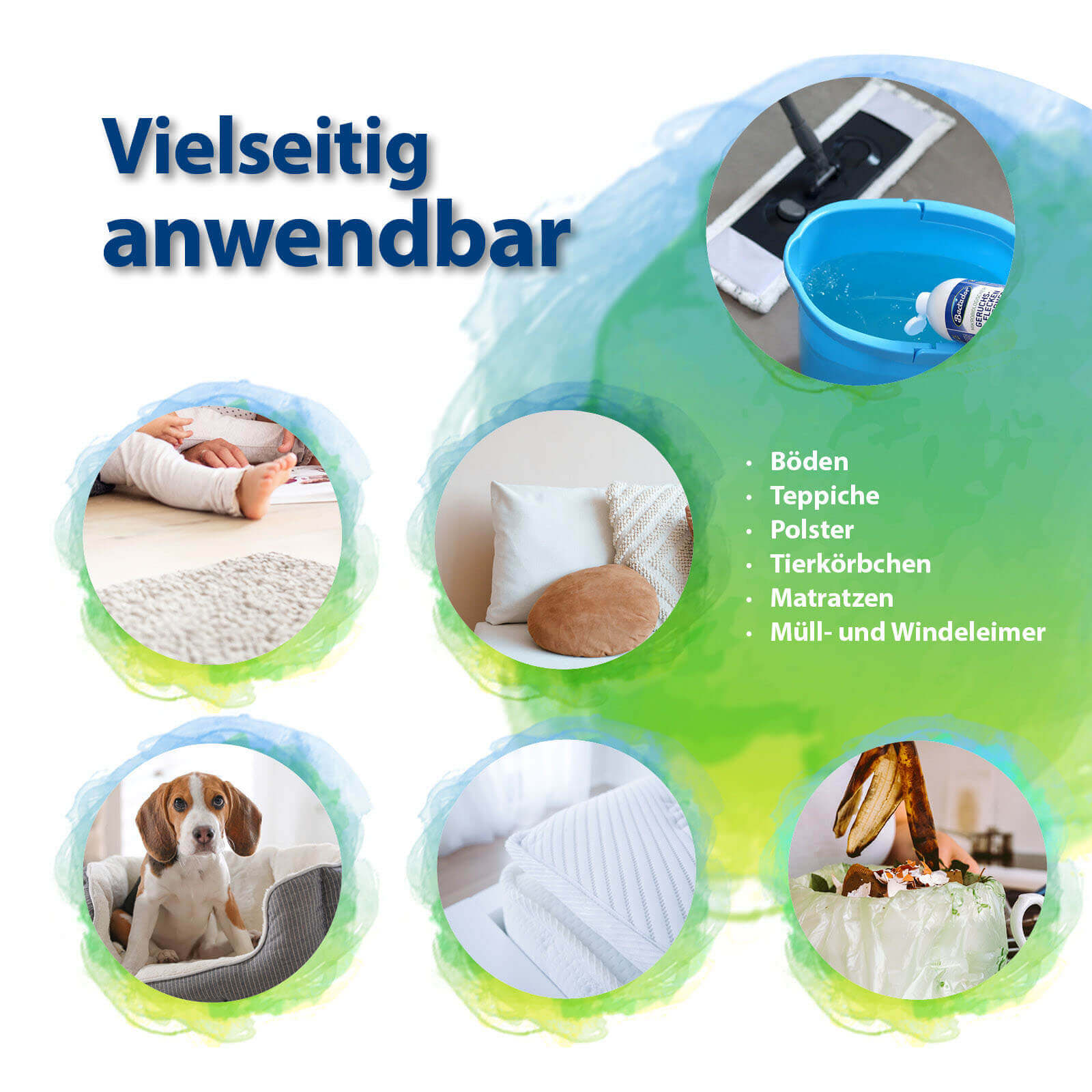 Bactador Konzentrat ist vielseitig anwendbar für Böden, Teppiche, Polster, Tierkörbchen, Matratzen und Müll- und Windeleimer