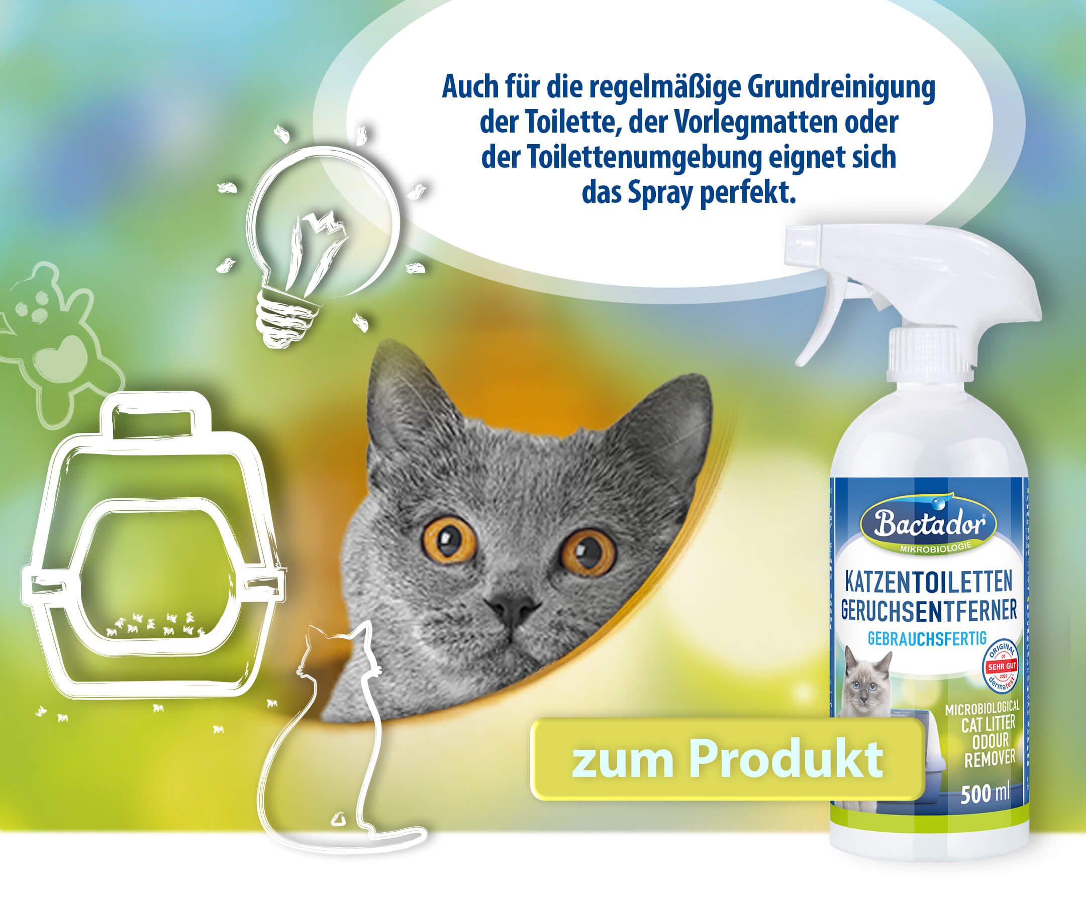 Katze schaut aus  Versteck heraus. Icons Katzentoilette, Spielzeug , Katze und Glühbirne - Text Auch für die regelmäßige Grundreinigung der Toilette, der Vorlegmatten oder der Toilettenumgebung eignet sich das Spray perfekt - Buttontext zum PRodukt